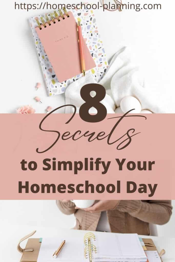 Secrets to Simplify Your Homeschool Day