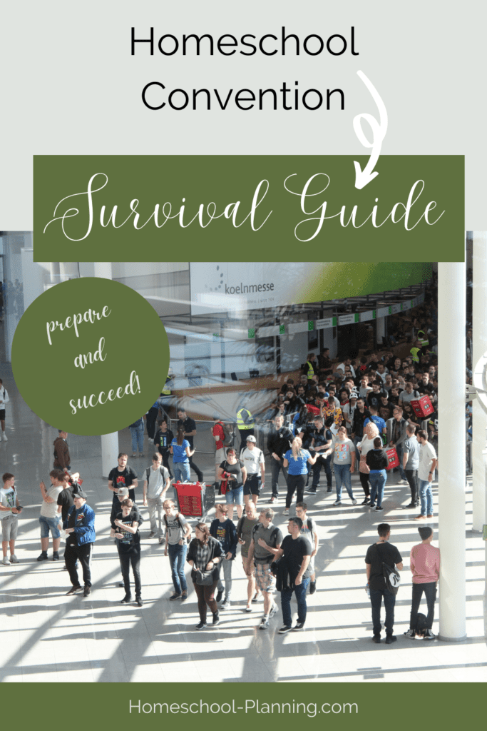 Homeschool convention survival guide, prepare and succeed!