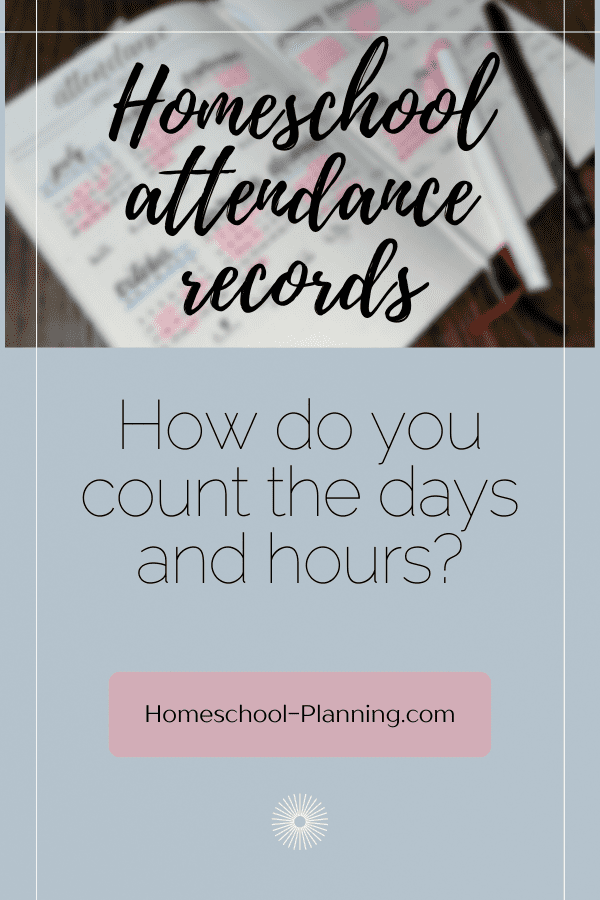 how do you count the days and hours? homeschool attendance records