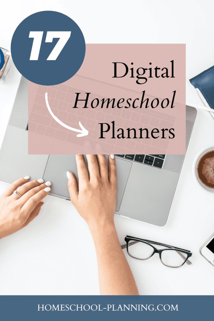 17 digital homeschool planners pin image