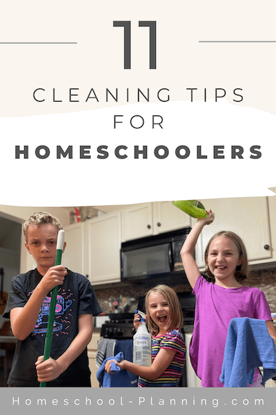 11 cleaning tips for homeschoolers