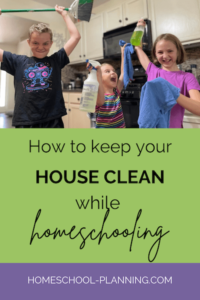 how to keep your house clean while homeschooling