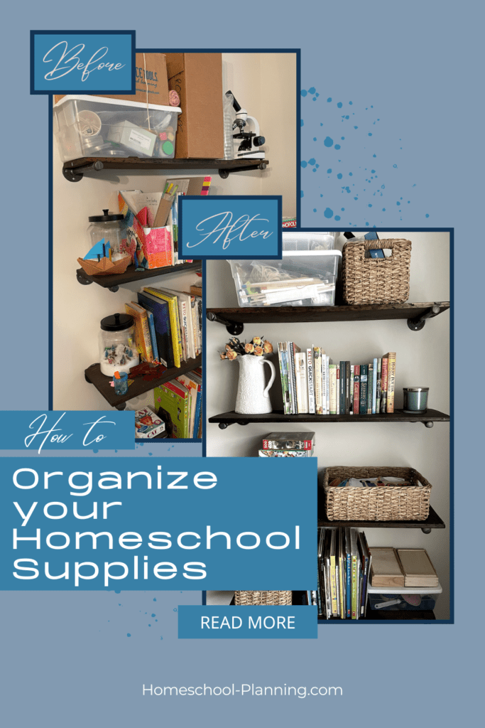 how to organize your homeschool supplies with before and after bookshelves. pin me!