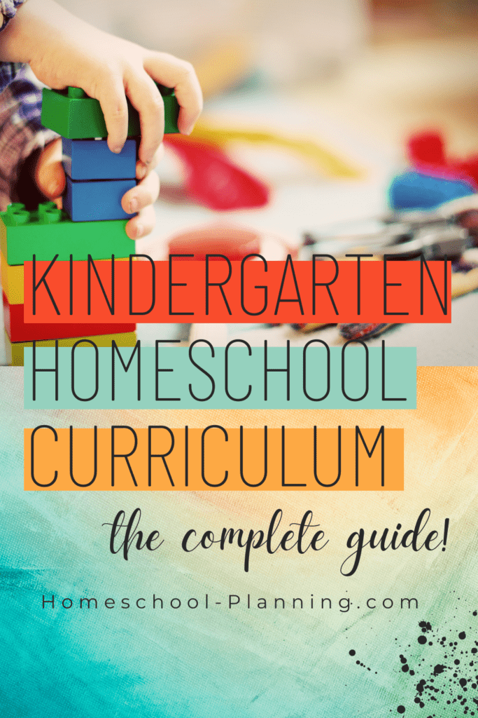 kindergarten homeschool curriculum - the complete guide! pin image with colorful words and boy playing with blocks