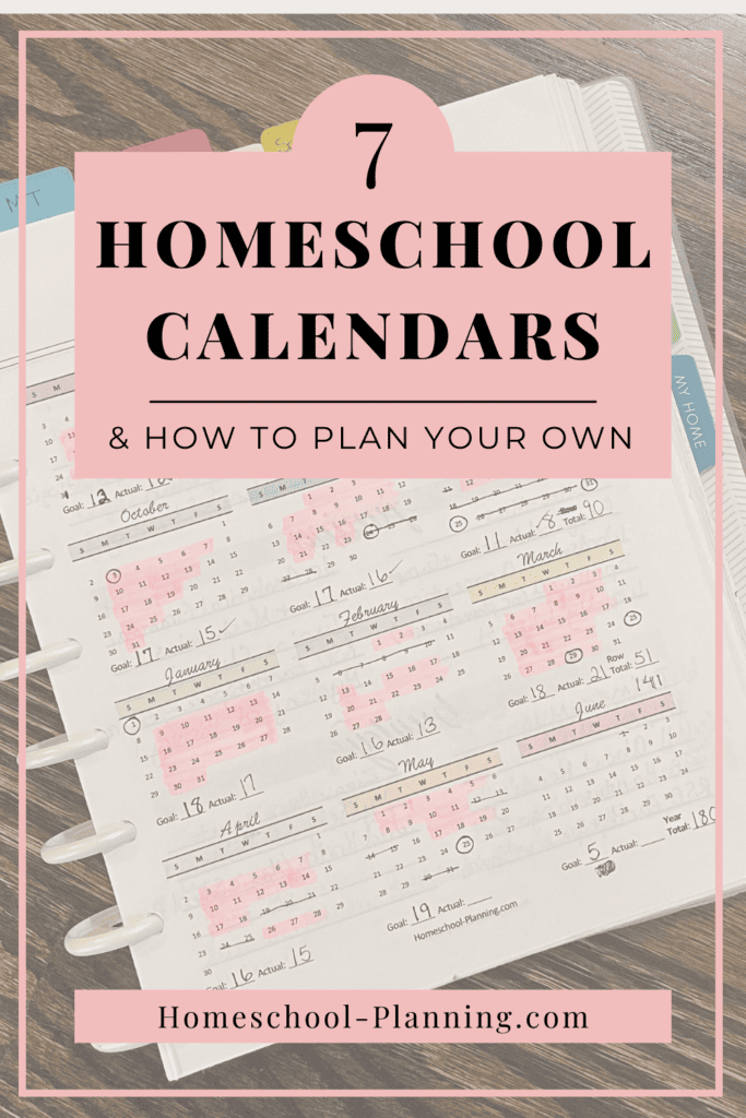 homeschool calendars and how to plaan your own. pin image. calendar in background with pink 