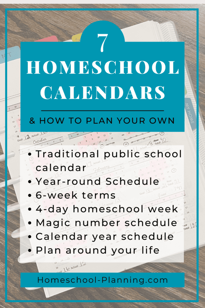 7 homeschool calendars and how to plan your own pin. calendar in background.
