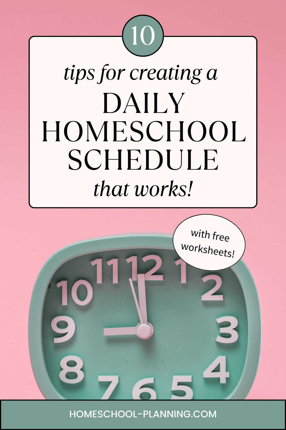 10 Tips for Creating a Daily Homeschool Schedule that Works ...