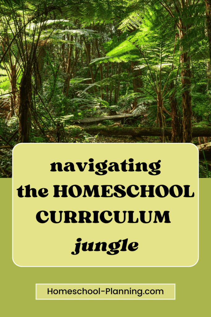 navigating the homeschool curriculum jungle pin image. picture of a jungle in background