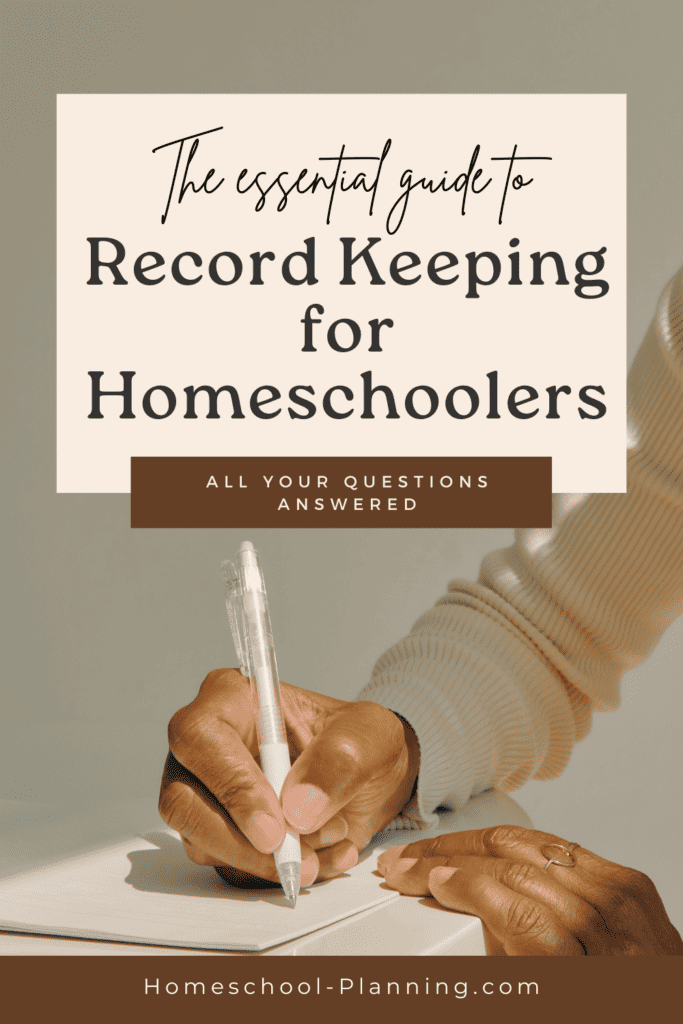 The essential guide to record keeping for homeschoolers pin image with arm holding a pen to write