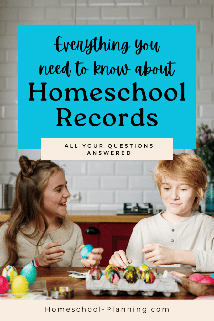 Everything you need to know about homeschool records pin image with 2 kids doing art