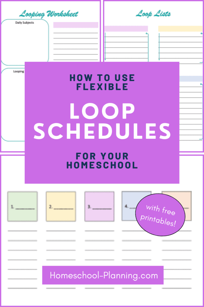 how to use flexible loop schedules for your homeschool pin image