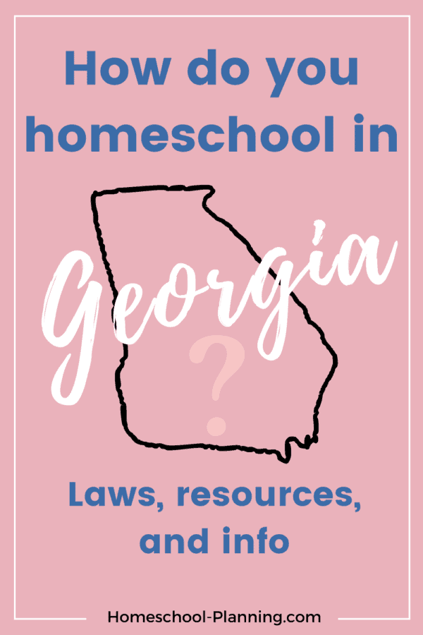 Homeschooling in (GA) Laws, Resources, and Info Homeschool