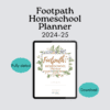 2024-25 footpath homeschool planner full dated, digital download