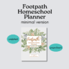 footpath homeschool planner minimal version - undated paperback