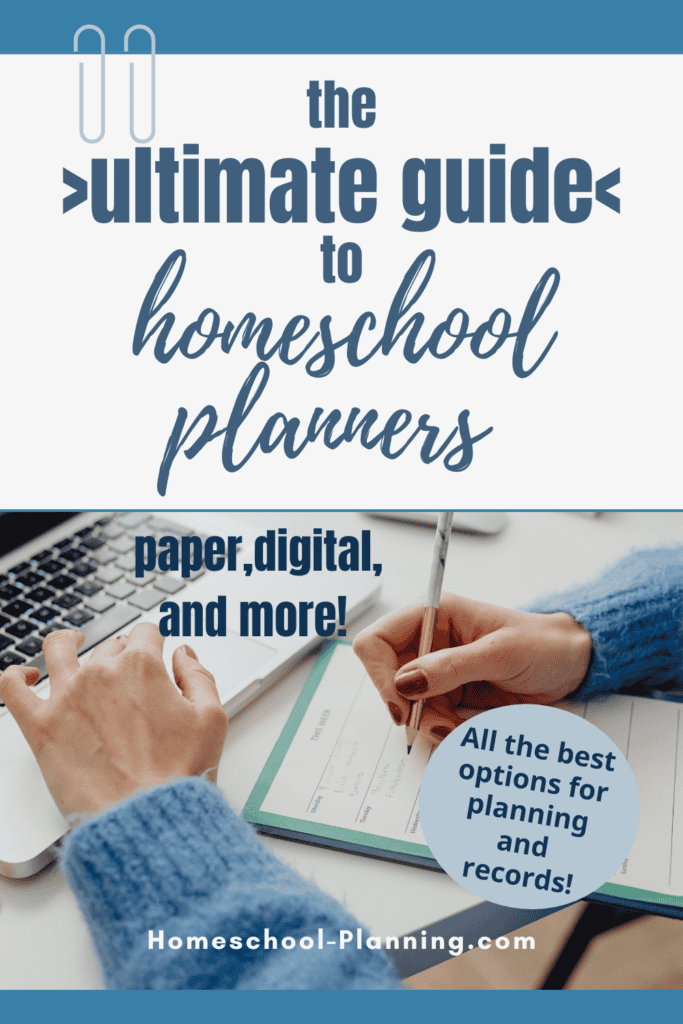 the ultimate guide to homeschool planners pin image