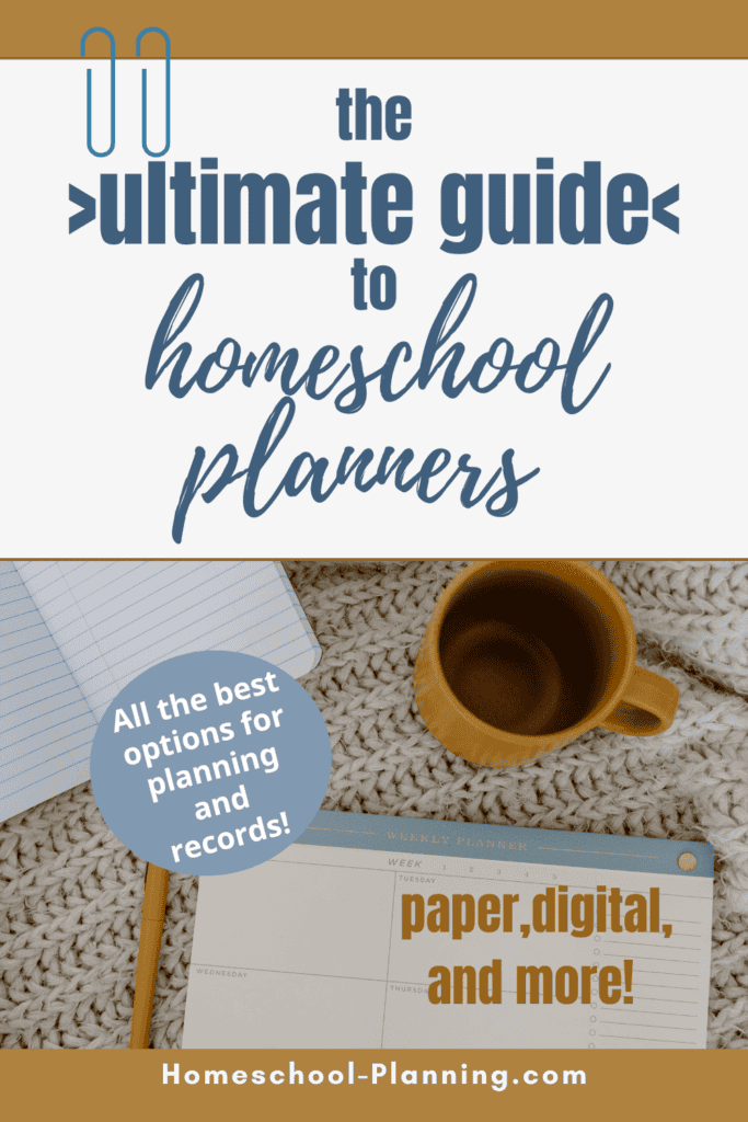 the ultimate guide to homeschool planners pin image