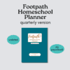 Quarterly Footpath Homechool Planner paperback