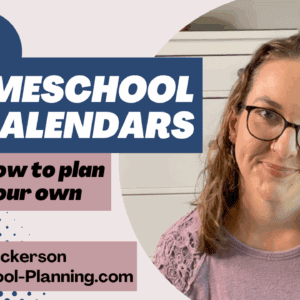 7 homeschool calendars video workshop