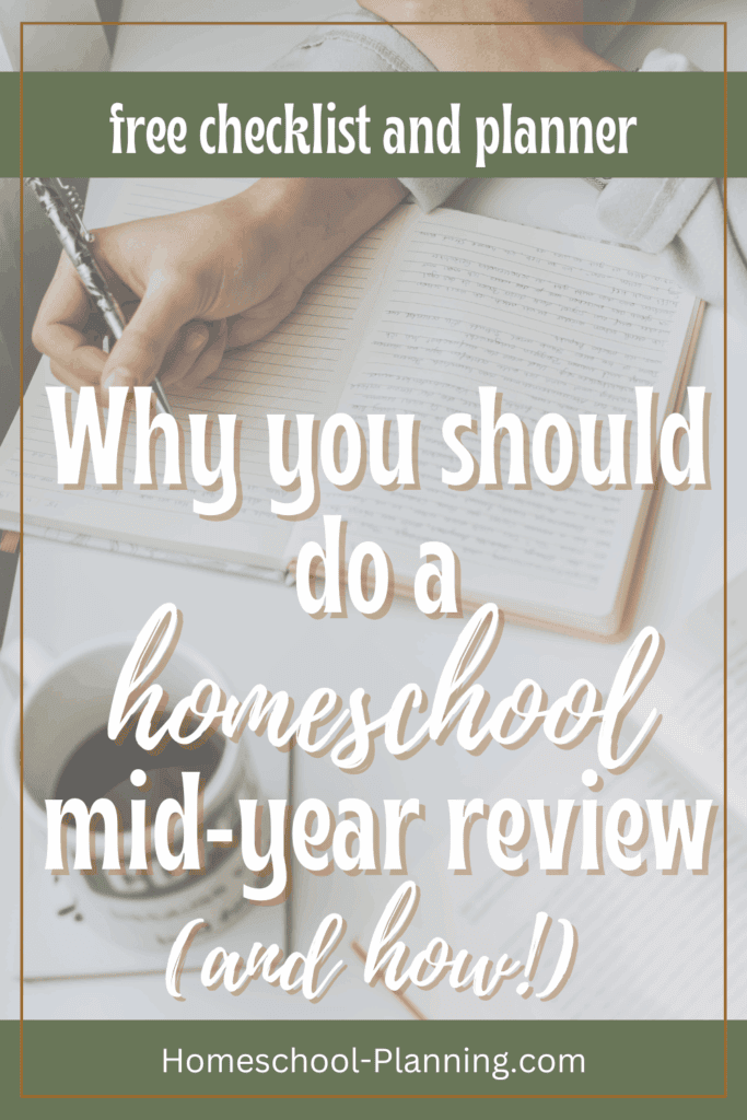 Why you should do a homeschool mid year review pin image